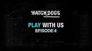 Watch Dogs   Play with us #4 'Идеальная посадка' EN