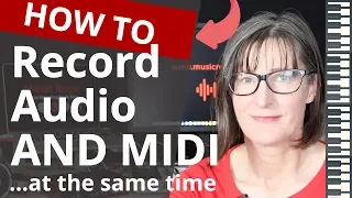 Record Audio and MIDI at the Same Time: Connect & Record your Keyboard in Reaper DAW Software