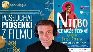 Piosenka z filmu "Niebo nie może czekać" o Carlo Acutisie