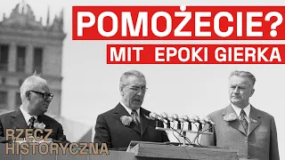 PRL na kredyt.  Mit epoki Gierka