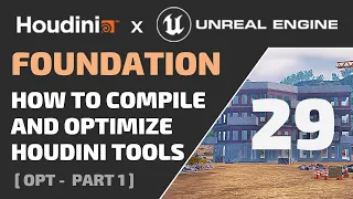 HOUDINI FOUNDATION - 29 - How to Compile And Optimize Houdini Tools - ( Free Tutorial for Game Dev )