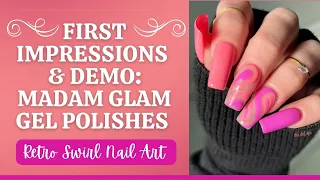 First Impressions & Demo // Madam Glam Gel Polish // Retro Swirl Nail Art