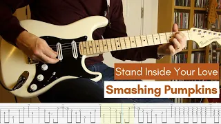 Stand Inside Your Love - Smashing Pumpkins (Guitar Cover & Tab)