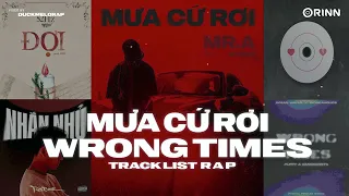 Wrong Times,  Mưa Cứ Rơi, Đợi, Mê Cung Tình Yêu - 52Hz | Tuyển Tập Nhạc Rap Viral Thịnh Hành 2024