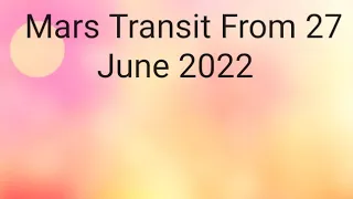 #Mars Transit in Aries From 27 june 2022#
