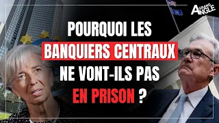 Pourquoi les banquiers centraux ne vont-ils pas en prison ?