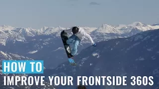 How To Improve Your Frontside 360s On A Snowboard