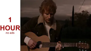 (1 HOUR) Ed Sheeran - Afterglow