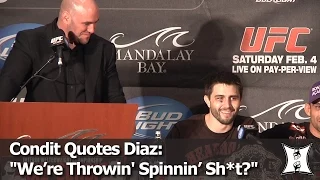 UFC’s Condit Drops Diaz’s Famous “We’re Throwin’ Spinning Sh*t Now?” Quote For The 1st Time