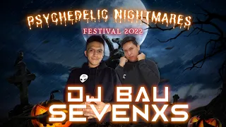Sevenxs B2B DJ BAU live @ Psychedelic Nightmares Festival 2022