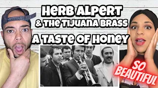 OUTSTANDING!!.| FIRST TIME HEARING  Herb Alpert And The Tijuana Brass -  A Taste Of Honey REACTION