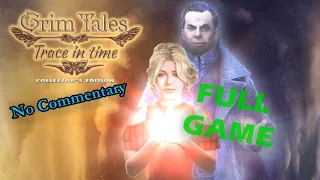 Grim Tales 20: Trace in Time CE Full Game Walkthrough No Commentary with Bonus Chapter