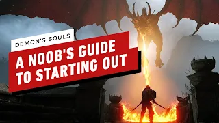 Demon's Souls: A Noob's Guide to Starting Out