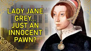 The Forgotten Tudor Queen - Part 1 | Lady Jane Grey