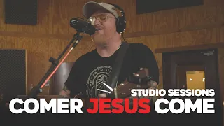 Come Jesus Come - studio sessions #Jesus #worship #music