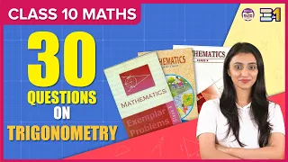 30 Important Questions of TRIGONOMETRY| NCERT, NCERT Exemplar, and R.D. Sharma | CBSE Boards 2024