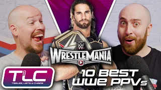 10 Best WWE PPVs Ever | Tables, Lists & Chairs | WrestleTalk