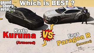 Enus Paragon R vs Karin Kuruma Armored GTA Online