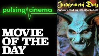 Pulsing Cinema Movie of the Day - Judgement Day