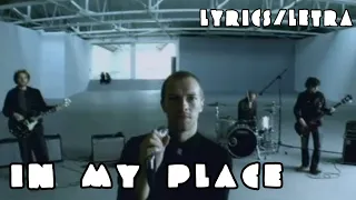 IN MY PLACE - COLDPLAY (LYRICS/LETRA) SUBTITULADA INGLÉS Y ESPAÑOL