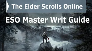 ESO Complete Master Writ Guide (2020) - Everything you need to know