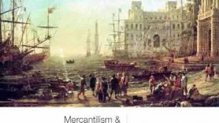 Mercantilism & Economic Liberalism
