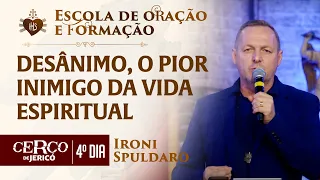 Desânimo, o pior inimigo da vida espiritual | Escola de Formação - Ironi Spuldaro - Hesed