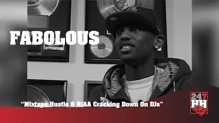 Fabolous - Mixtape Hustle & RIAA Cracking Down On DJs (247HH Archives)