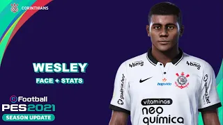 COMO CRIAR O WESLEY NO PES 2021 (CORINTHIANS) EFOOTBALL