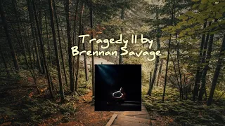 Brennan Savage - Tragedy II (full album)