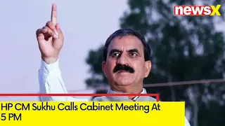 HP CM Sukhu Calls Cabinet Meeting At 5 PM | After Himachal Pradesh Crisis | NewsX