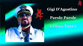 Gigi D'Agostino - Parole Parole [Disco Tanz] (2024 Remaster) 432 Hz