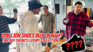 1 MILLION SHOES BUY OR NAH? (Big Boy Cheng's Luxury Collection) | Ion Perez