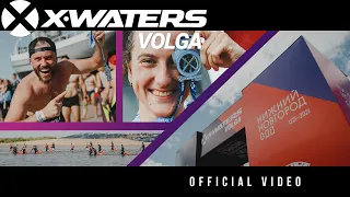 X-WATERS Volga 2021 | Official video