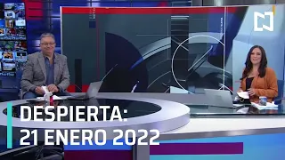 Despierta Programa Completo 21 Enero 2022