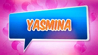 Joyeux anniversaire Yasmina