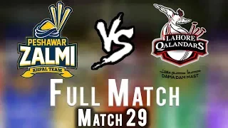 Full Match | Peshawar Zalmi Vs lahore Qalandars | Match 29 | 16 March | HBL PSL 2018|M1F1