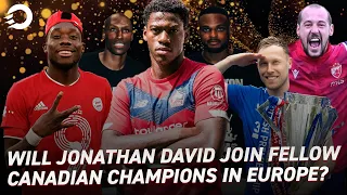 "Sign Canadians, win your domestic league!": Will Jonathan David join CanMNT champions in Europe?