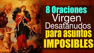 8 Oraciones Milagrosas a la Virgen Desatanudos para Imposibles🔥 Oraciones a la virgen 2024