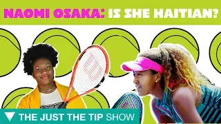 Is Naomi Osaka really Haitian?!