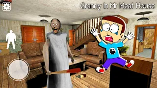 Granny in Mr Meat House 🫨- Granny New Escape | Shiva and Kanzo Gameplay