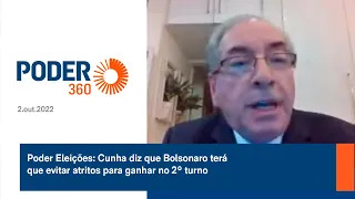 Poder Eleições: Cunha diz que Bolsonaro terá que evitar atritos para ganhar no 2º turno