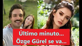 Breaking news... Özge Gürel leaves...