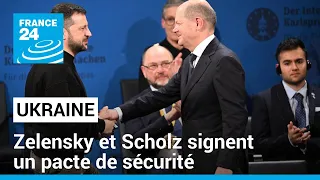 Guerre en Ukraine : Volodymyr Zelensky a signé un pacte de sécurité avec le chancelier allemand