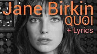 Jane Birkin - Quoi + Lyrics