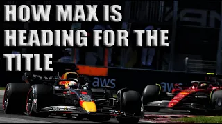 How Max Verstappen Is Heading For His 2nd F1 Title - 2022 Canadian GP Review