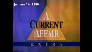 Current Affair Extra (Jan 14, 1996)