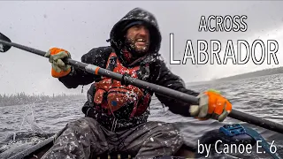 Across Labrador Wild by Canoe E.6: 83 Days, 1700km.