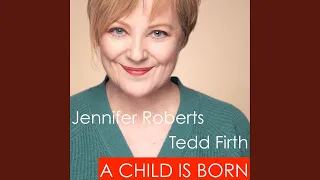 A Child Is Born (feat. Tedd Firth)