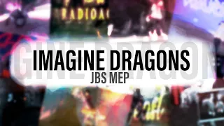 [JBS] Imagine Dragons | SSO MEP |